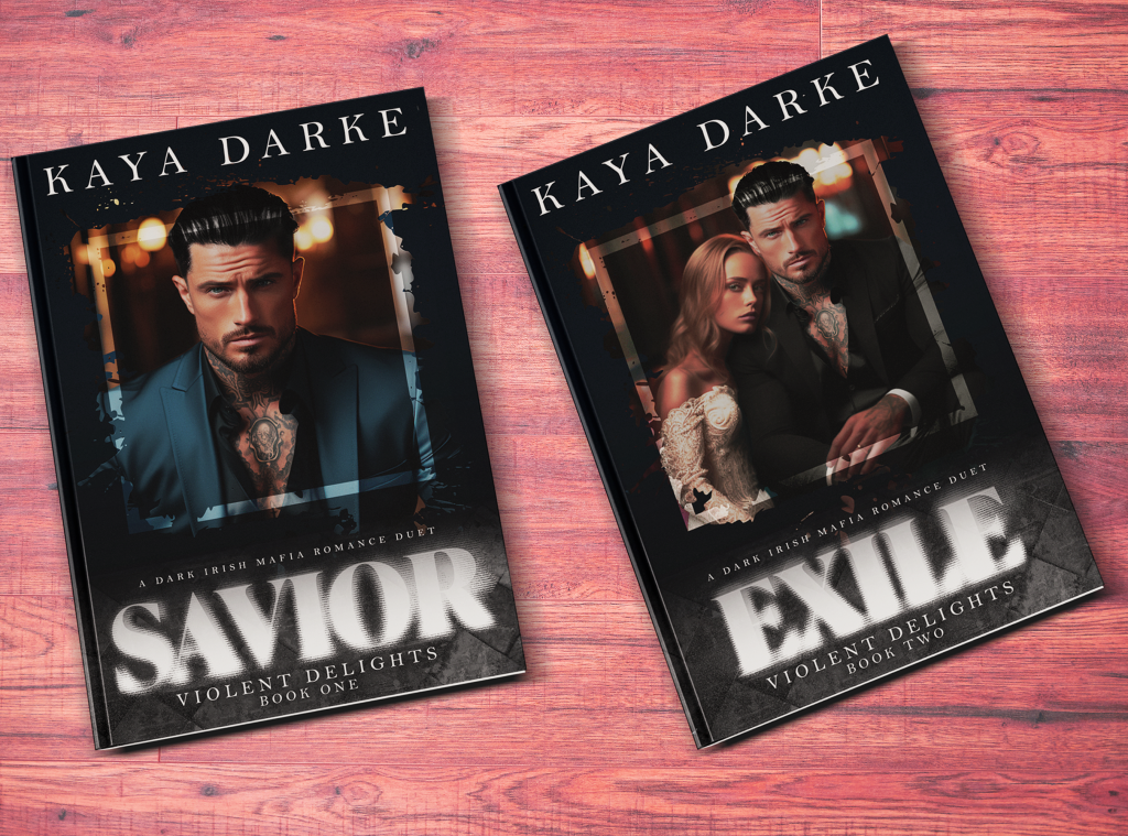 Violent Delights: Savior & Exile - A Dark Irish Mafia Duet by Dark Romance Author Kaya Darke